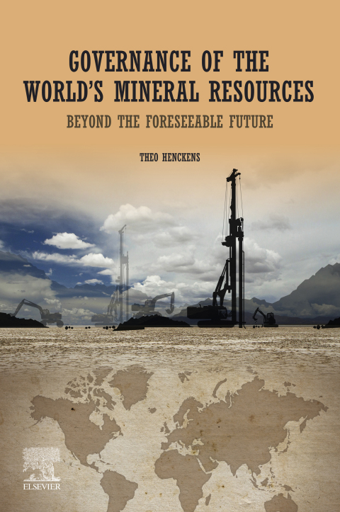 Book Governance of The World’s Mineral Resources: Beyond the Foreseeable Future free