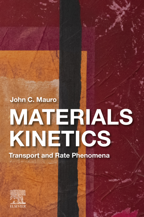 Book Materials Kinetics: Transport and Rate Phenomena free