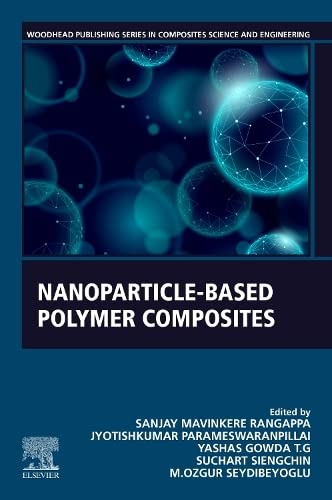 Book Nanoparticle-Based Polymer Composites (Woodhead Publishing Series in Composites Science and Engineering) free