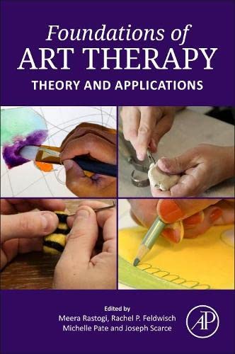Book Foundations of Art Therapy: Theory and Applications free