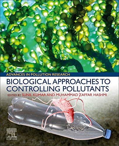 Book Biological Approaches to Controlling Pollutants: Advances in Pollution Research free
