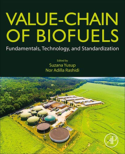 Book Value-Chain of Biofuels: Fundamentals, Technology, and Standardization free