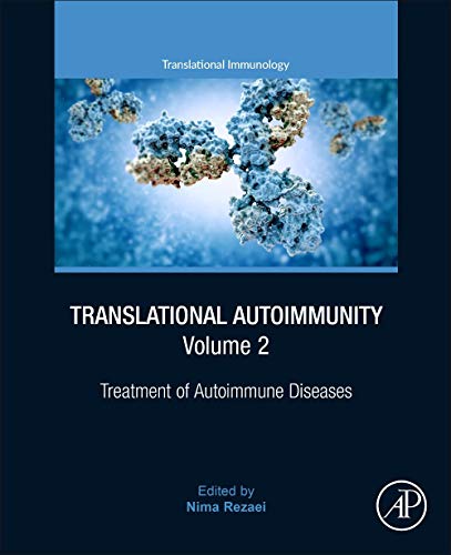 Book Translational Autoimmunity: Treatment of Autoimmune Diseases (Volume 2) (Translational Immunology, Volume 2) free