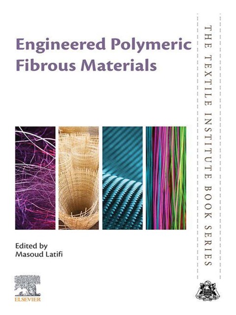 Book Engineered Polymeric Fibrous Materials (The Textile Institute Book Series) free