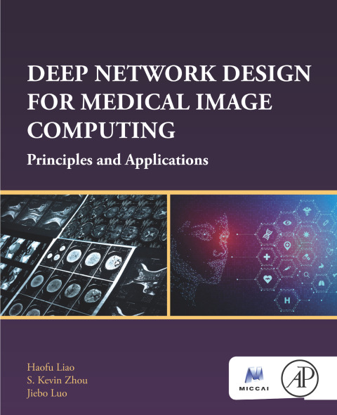 Book Deep Network Design for Medical Image Computing free