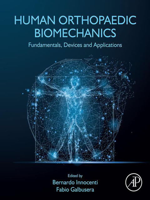 Book Human Orthopaedic Biomechanics: Fundamentals, Devices and Applications free
