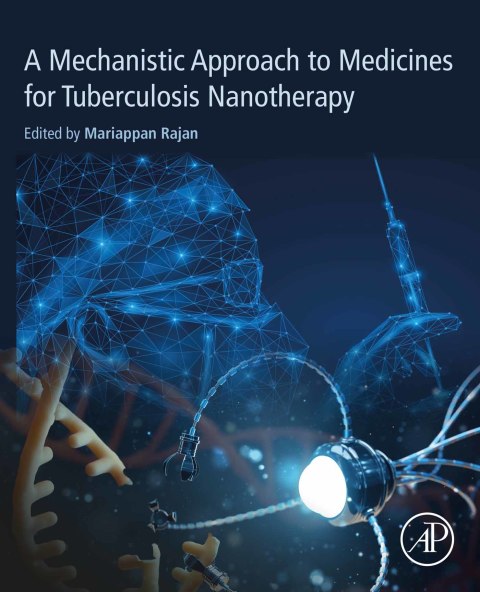 Book A Mechanistic Approach to Medicines for Tuberculosis Nanotherapy free