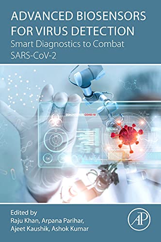 Book Advanced Biosensors for Virus Detection: Smart Diagnostics to Combat SARS-CoV-2 free