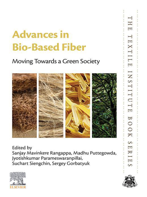 Book Advances in Bio-Based Fiber: Moving Towards a Green Society (The Textile Institute Book Series) free