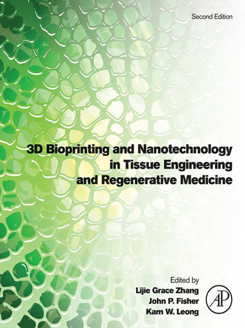 Book 3D Bioprinting and Nanotechnology in Tissue Engineering and Regenerative Medicine free