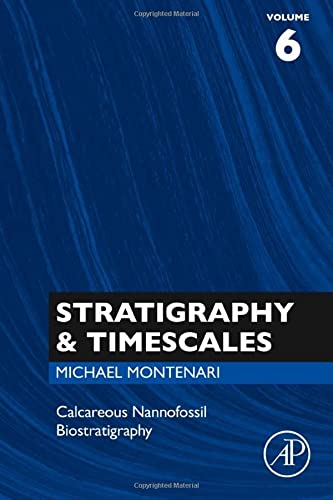 Book Calcareous Nannofossil Biostratigraphy (Volume 6) (Stratigraphy & Timescales, Volume 6) free