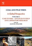 Book Coal and Peat Fires: A Global Perspective: Volume 5: Case Studies – Advances in Field and Laboratory Research free