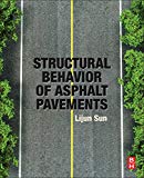 Book Structural Behavior of Asphalt Pavements: Intergrated Analysis and Design of Conventional and Heavy Duty Asphalt Pavement free