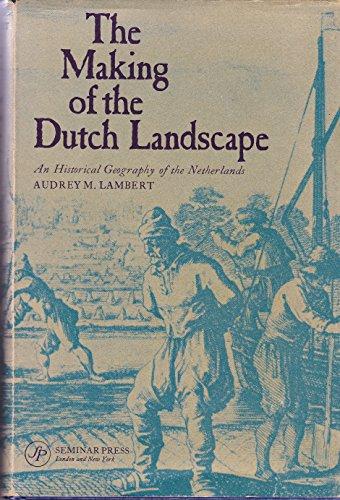Book The making of the Dutch landscape: an historical geography of the Netherlands, free
