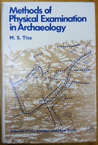 Book Methods of physical examination in archaeology (Studies in archaeological science) free