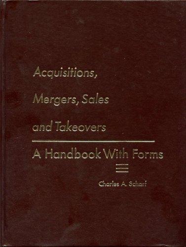 Book Acquisitions, mergers, sales and takeovers;: A handbook with forms free