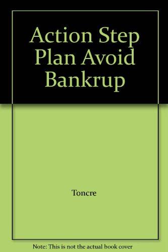 Book The action-step plan to avoiding business bankruptcy: Am I going under? free