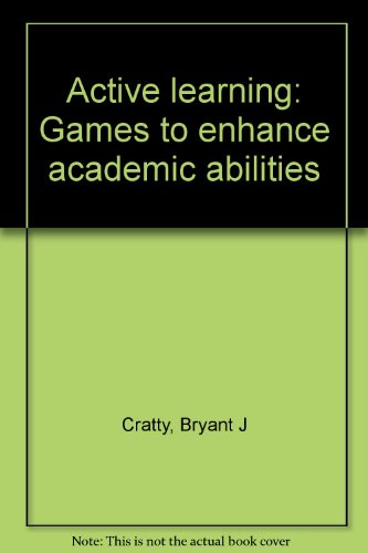 Book Active learning: Games to enhance academic abilities free