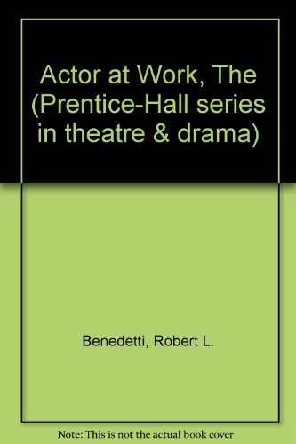 Book The Actor At Work (Prentice-Hall Series in Theatre and Drama) free