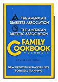Book The American Diabetes Association/ the American Dietetic Association Family Cookbook, Volume II / Il free Book The American Diabetes Association/ the American Dietetic Association Family Cookbook, Volume II / Il free