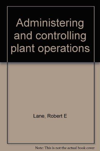 Book Administering And Controlling Plant Operations free