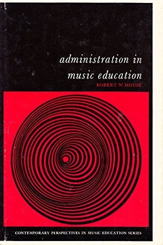Book Administration In Music Education (prentice-hall Contemporary Perspectives In Music Education Series) free