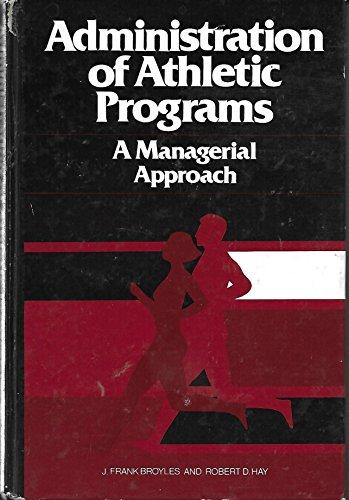 Book Administration Of Athletic Programs: A Managerial Approach free