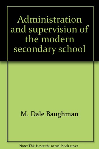 Book Administration and supervision of the modern secondary school free