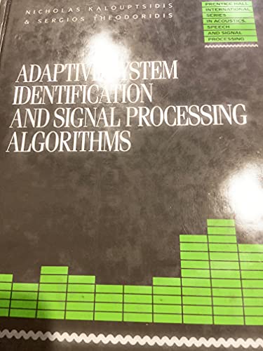 Book Adaptive System Identification and Signal Processing Algorithms (Prentice Hall International Series in Acoustics, Speech and Signal Processing) free