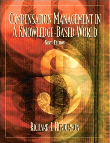 Book [Studyguide for Compensation Management in a Knowledge-Based World by Henderson, ISBN 9780130081155] (By: Henderson) [published: October, 2006] free