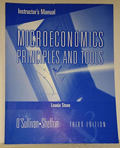 Book Microeconomics Principles and Tools, Leonie Stone, Instructor's Manual free