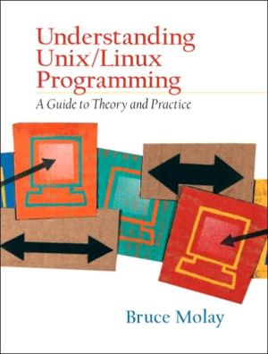 Book Understanding UNIX/LINUX Programming: A Guide to Theory and Practice free
