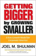 Book Getting Bigger by Growing Smaller: A New Growth Model for Corporate America free
