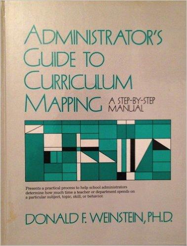 Book Administrator's Guide to Curriculum Mapping: A Step-By-Step Manual free