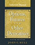 Book Options, Futures and Other Derivatives, Solutions Manual free