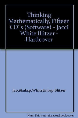 Book Thinking Mathematically, Fifteen CD''s (Software) - Jacci White Blitzer - Hardcover free