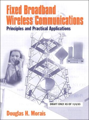 Book Fixed Broadband Wireless Communications: Principles and Practical Applications free