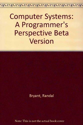 Book Computer Systems: A Programmer's Perspective (Beta Version) free