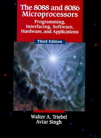 Book The 8088 and 8086 Microprocessors: Programming Interfacing, Software, Hardware, and Applications (3rd Edition) free