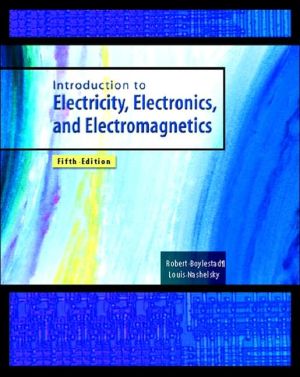 Book Introduction to Electricity, Electronics, and Electromagnetics (5th Edition) free