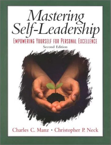 Book Mastering Self Leadership: Empowering Yourself for Personal Excellence (2nd Edition) free