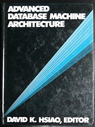 Book Advanced Database Machine Architecture free