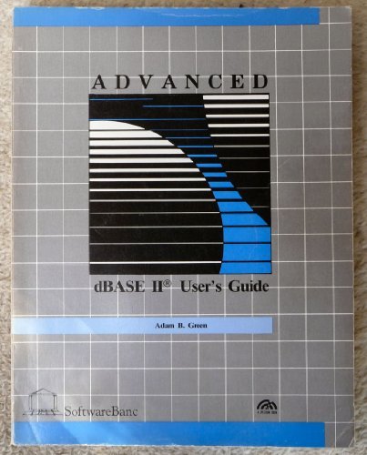 Book Advanced Dbase Ii User's Guide free