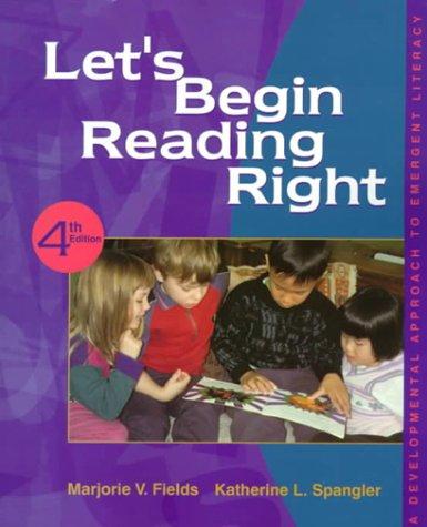 Book Let's Begin Reading Right: A Developmental Approach to Emergent Literacy (4th Edition) free