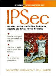 Book Ipsec: The New Security Standard for the Inter- net, Intranets, and Virtual Private Networks free
