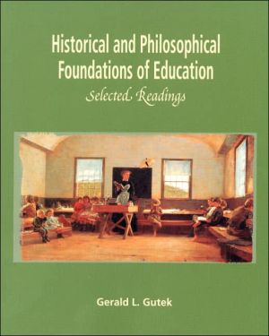 Book Historical and Philosophical Foundations of Education: Selected Readings free