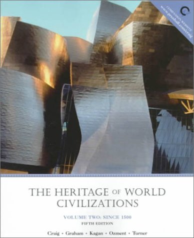 Book The Heritage of World Civilizations, Volume II: Since 1500 (5th Edition) free