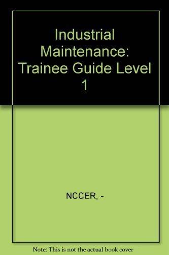 Book Industrial Maintanance Level 1: Trainee Guide free