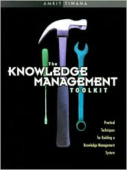 Book Knowledge Management Toolkit, The: Practical Techniques for Building a Knowledge Management System free
