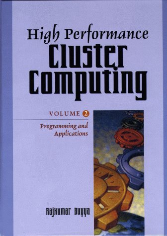 Book High Performance Cluster Computing: Programming and Applications, Volume 2 free